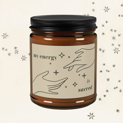 "My Energy Is Sacred" Soy Candle