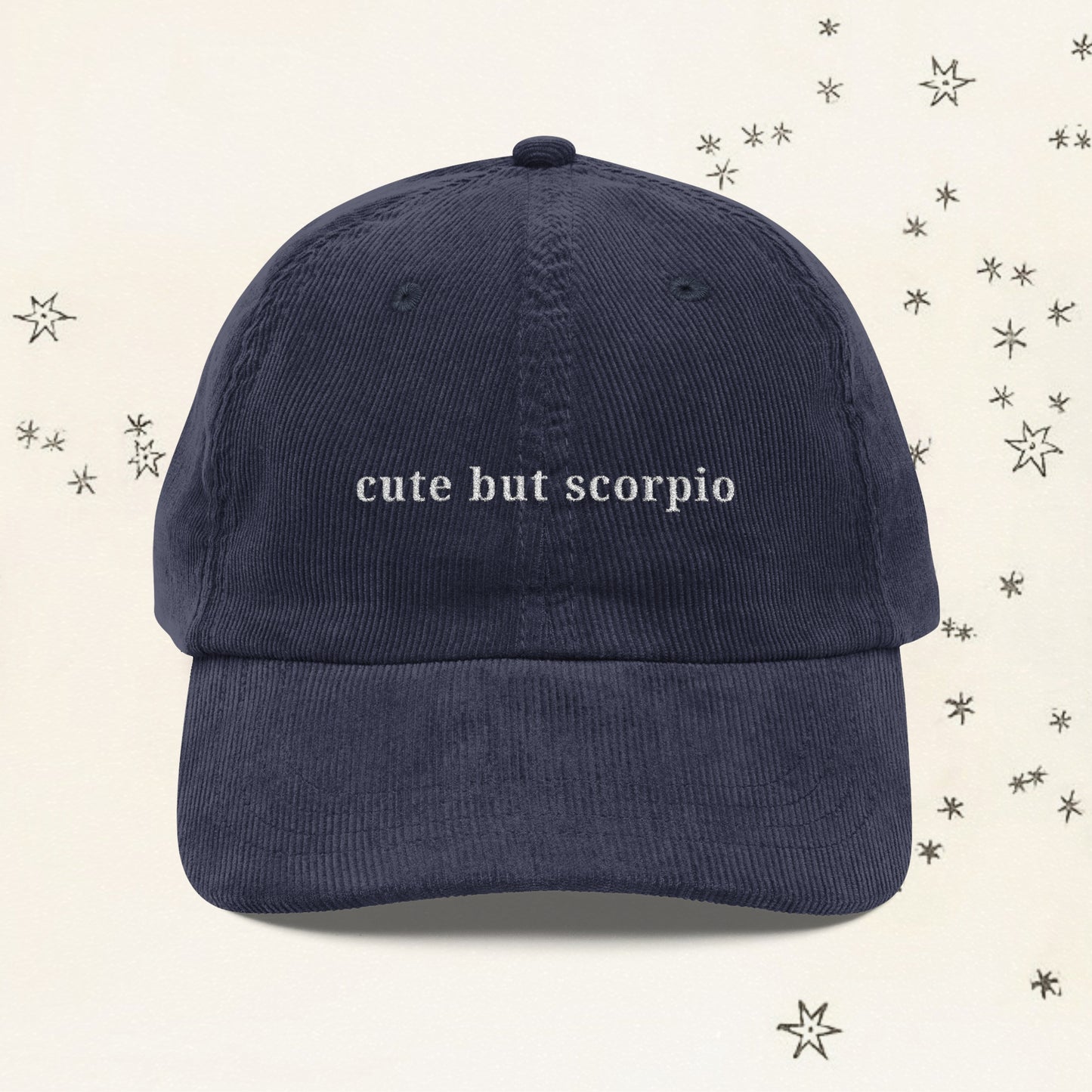 “Cute but Scorpio” Corduroy Cap