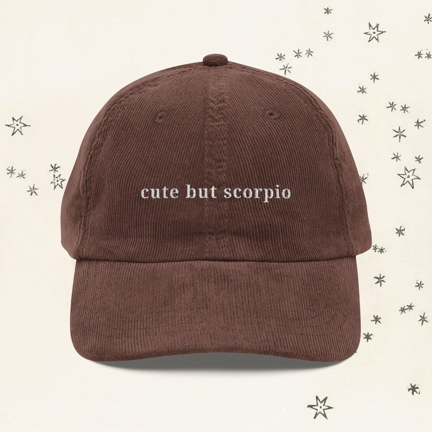 “Cute but Scorpio” Corduroy Cap